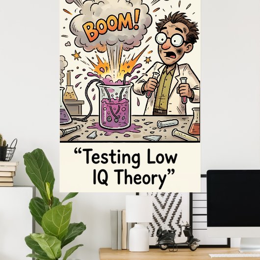 Funny Low IQ Meme Pun Sarcasm ポスター (ホームオフィス)