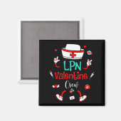 Funny Lpn Valentines Day Nurse Crew Family Group N マグネット (正面/裏面)