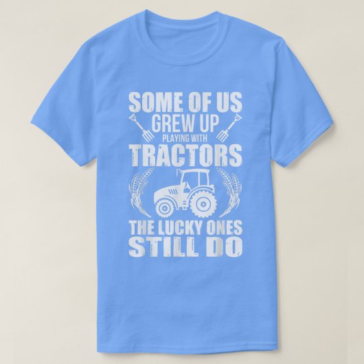 Funny Lucky Ones Still Play With Tractor Farmer Fa Tシャツ (デザイン正面)