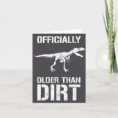 Funny Ly Older Than Dirt Birthday Novelty カード (正面)