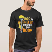Funny Mac N Cheese Formed This Body Cute Kawaii Fo Tシャツ (正面)