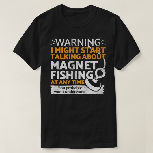 Funny magnet fishing  tシャツ (デザイン正面)