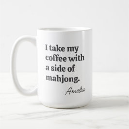 Funny Mahjong Coffee Lovers Quote with Name コーヒーマグカップ