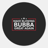 Funny Make Blowing Bubba Great Again  ラウンドシール (正面)