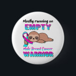 Funny Male Breast Cancer Awareness Gifts 缶バッジ<br><div class="desc">Male Breast Cancer,  Gifts,  Warrior Fighter, Supporting Fighting,  Mucolididoses Awareness Gifts,  Mucolididoses Awareness Month,  Support Mucolididoses,   Mucolididoses Ribbon,  Support,  Support Mucolididoses, </div>