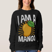 Funny Mango Fruit I am A Mango スウェットシャツ (正面)