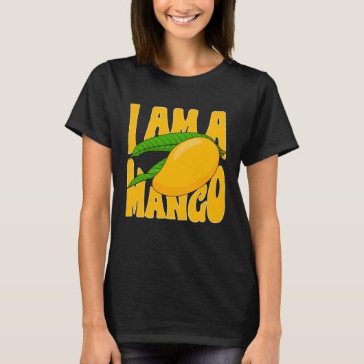 Funny Mango Fruit I am A Mango 1 Tシャツ (正面)