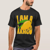 Funny Mango Fruit I am A Mango 1 Tシャツ (正面)