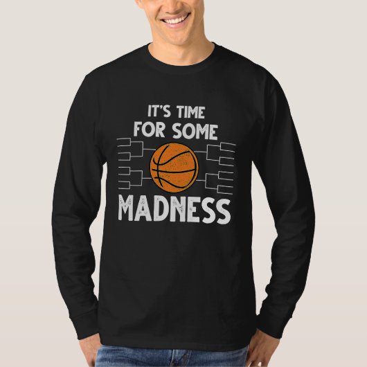 Funny March Basketball Bracket It's Time for Some Tシャツ (正面)