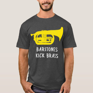 Funny marching baritone  Baritones kick brass Tシャツ