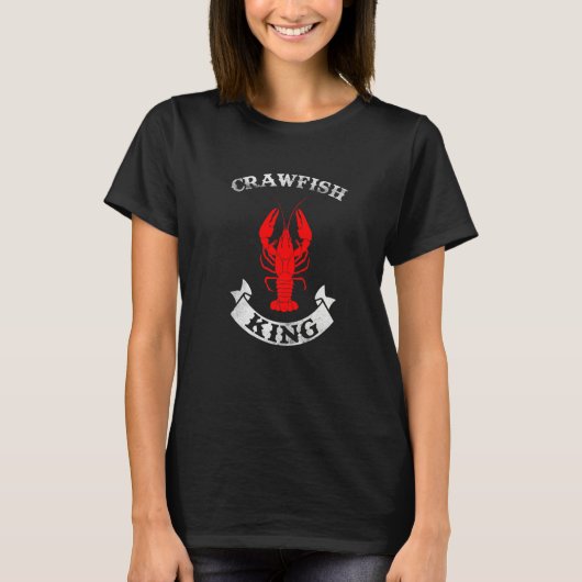 Funny Mardi Gras Cajun Saying Crawfish King Crawfi Tシャツ (正面)