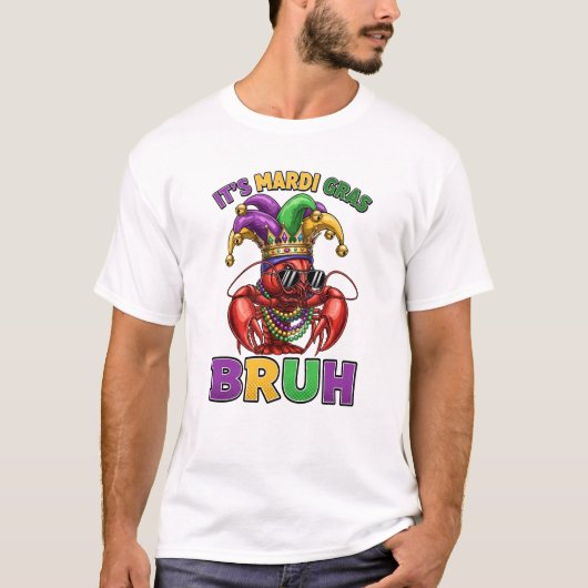 Funny Mardi Gras Crawfish Bruh Tシャツ (正面)