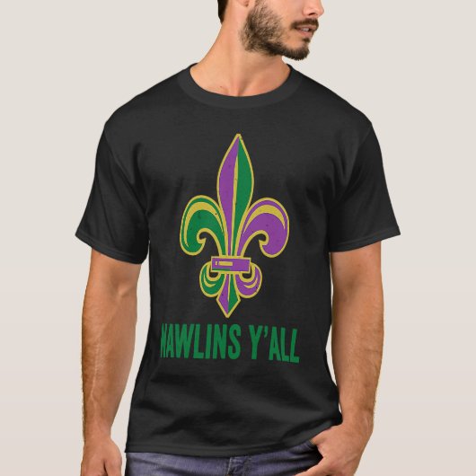 Funny Mardi Gras Nawlins Y'all Bourbon Street New  Tシャツ (正面)