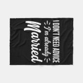 Funny Married Saying No Advice Needed Husband Wife フリースブランケット (正面(横))