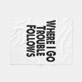 Funny Matching Couple Design – Where I Go Trouble  フリースブランケット (正面(横))