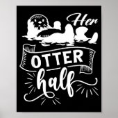 Funny Matching Couple His And Her Otter Half Valen ポスター (正面)