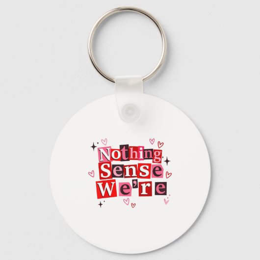 Funny Matching Couple Nothing Sense We're Saying Q キーホルダー (正面)