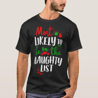 Funny Matching Family Pajamas Christmas Most Likel Tシャツ