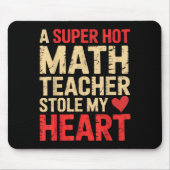 Funny Math A Super Hot Math Teacher Stole My Heart マウスパッド (正面)