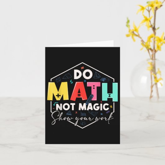 Funny Math Back To School Do Math Not Magic Show Y カード (黄色い花)
