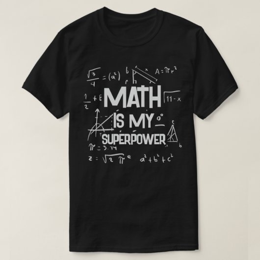Funny Math Is My Superpower Apparel Algebra Lover1 Tシャツ (デザイン正面)