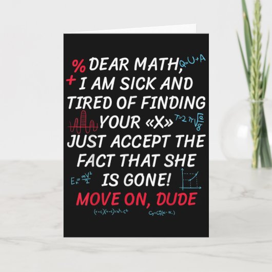 Funny Math Quote Dear Math Move On Dude Girls Boys カード (正面)