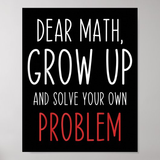 Funny Math Quote Dear Math Teacher Student Meme Fo ポスター (正面)