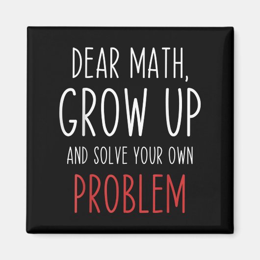 Funny Math Quote Dear Math Teacher Student Meme Fo マグネット (正面)