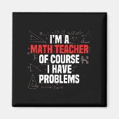 Funny Math Quote Mathematics Dear Math Teacher Ner マグネット (正面)