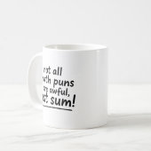 Funny Math Quotes Mug Joke Puns Handwritten Saying コーヒーマグカップ (正面左)