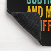 Funny Math Teacher Be Like Subtraction And Make A  マウスパッド (コーナー)