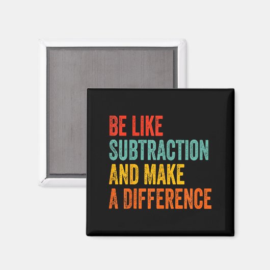 Funny Math Teacher Be Like Subtraction And Make A マグネット (正面/裏面)