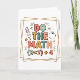 Funny Math Teacher Do The Math (9x7)+4 カード