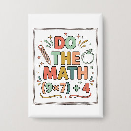 Funny Math Teacher Do The Math (9x7)+4 缶バッジ