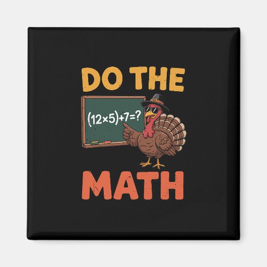 Funny Math Teacher Thanksgiving 67 Meme Do The Mat マグネット (正面)