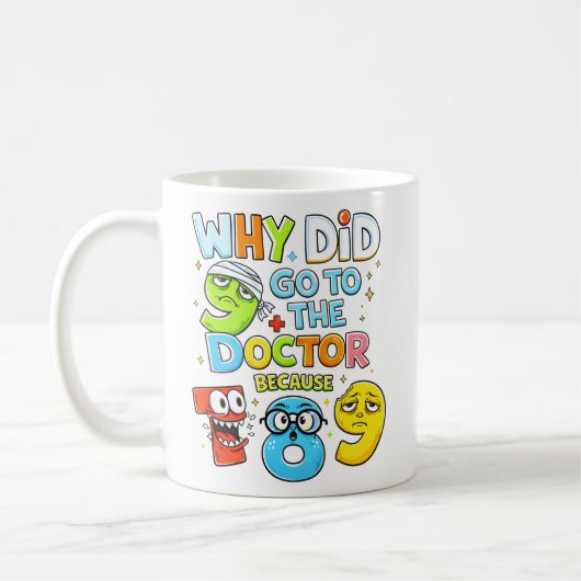 Funny Maths Numbers Doctor Joke Mug コーヒーマグカップ (左)