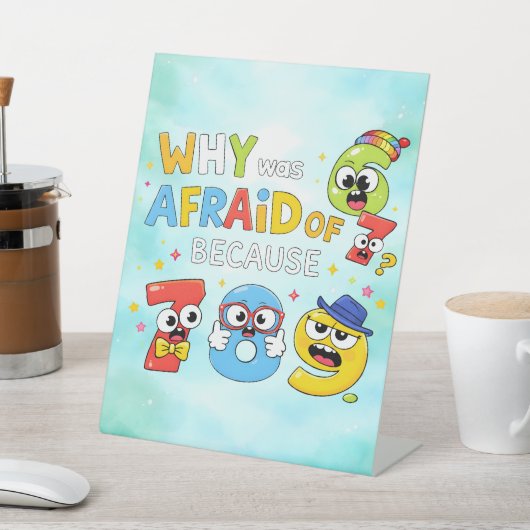 Funny Maths Numbers Joke Desk Art for Kids 台座サイン (インサイチュ)