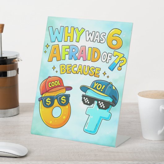 Funny Maths Numbers Joke Desk Art for Kids 台座サイン (インサイチュ)