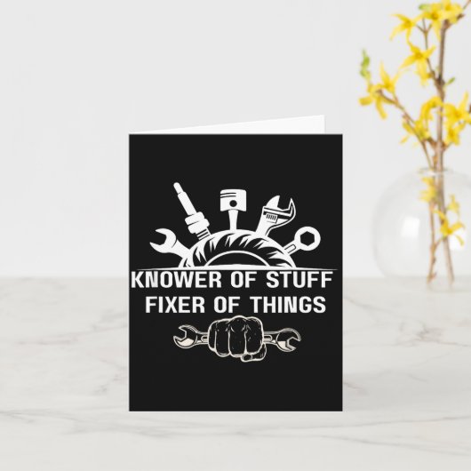 Funny Mechanic Quote Knower Of Stuff Fixer Of Thin カード (黄色い花)