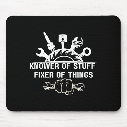 Funny Mechanic Quote Knower Of Stuff Fixer Of Thin マウスパッド (正面)
