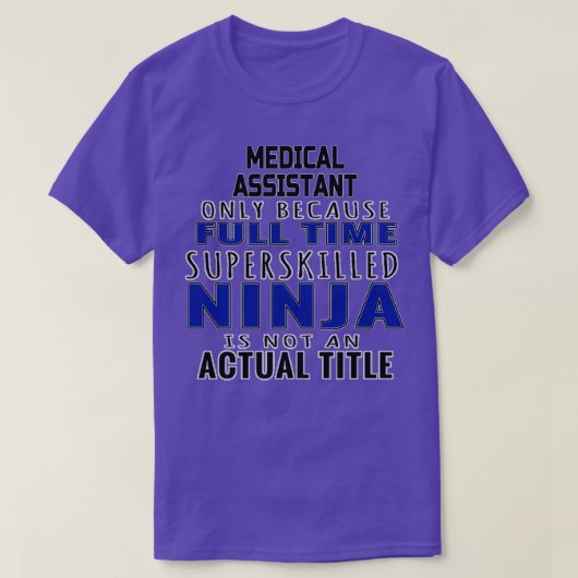 Funny Medical Assistant Gift For Men Women 3 Tシャツ (デザイン正面)