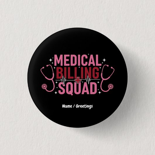 Funny Medical Billing Squad Proud Specialist Gift 缶バッジ (正面)