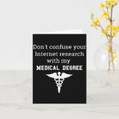 Funny Medical Degree Gift Don't Confuse Internet R カード (黄色い花)