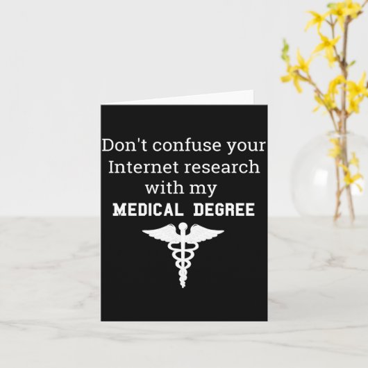 Funny Medical Degree Gift Don't Confuse Internet R カード (黄色い花)