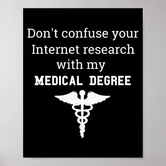 Funny Medical Degree Gift Don't Confuse Internet R ポスター (正面)