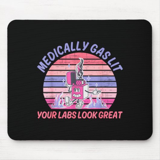Funny Medically Gaslit Your Labs Look Great マウスパッド (正面)