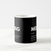 Funny Meeting Work Definition コーヒーマグカップ (中央)