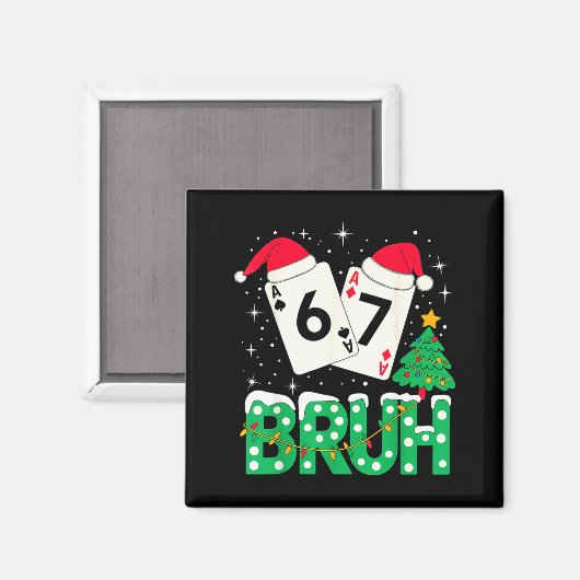 Funny Meme 6 7 Festive Ker Bruh Christmas Tree San マグネット (正面/裏面)
