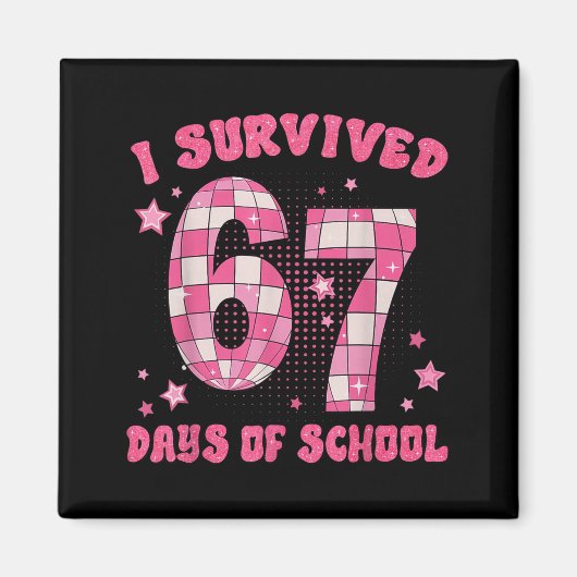 Funny Meme Six Seven Teacher I Survived 67 Days Of マグネット (正面)