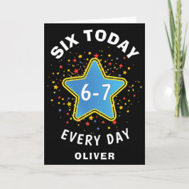 Funny Meme Six Today 6-7 Every Day Birthday Kid's カード